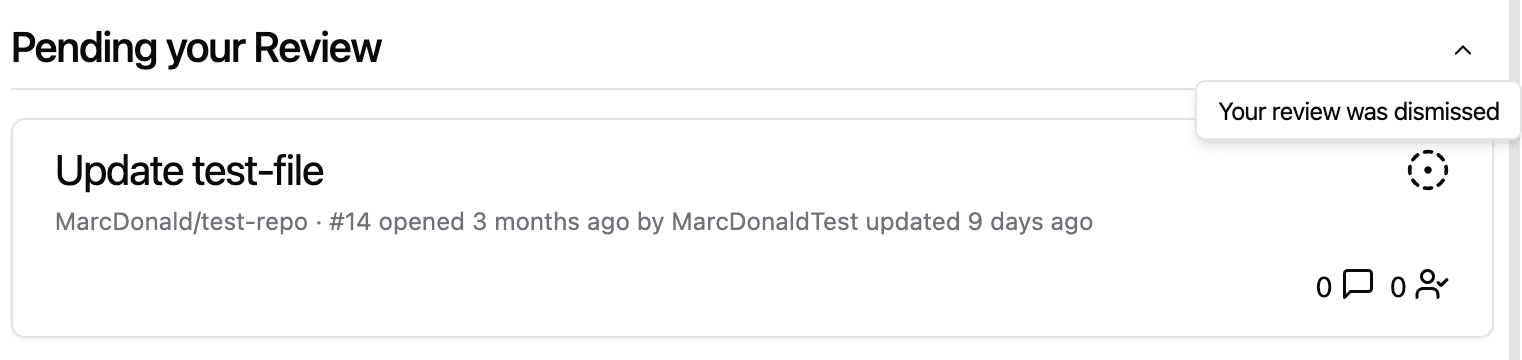 Screenshot of a Pull Request that is flagged as Pending Your Review, it has a status indicator that says "Your review was dismissed"